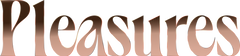 Pleasures LLC